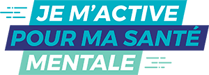 Je m'active pour ma santé mentale